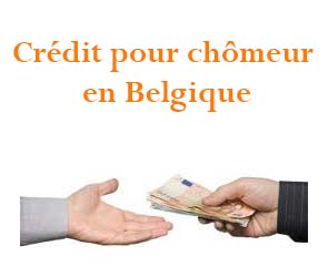 crédit pour chomeur en Belgique