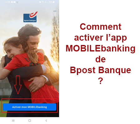 Comment activer l'application Mobile Banking de Bpost Banque ?