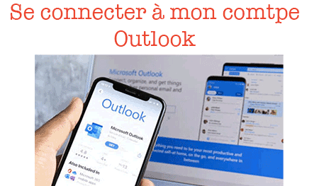 Consulter ma boîte mail Outlook 