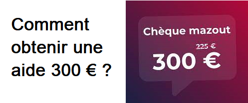 Comment obtenir un chèque gazoil de 300 € ?
